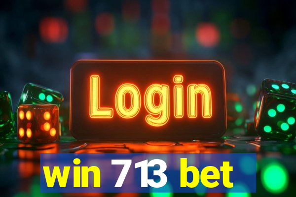 win 713 bet